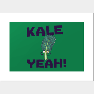 KALE YEAH! Posters and Art